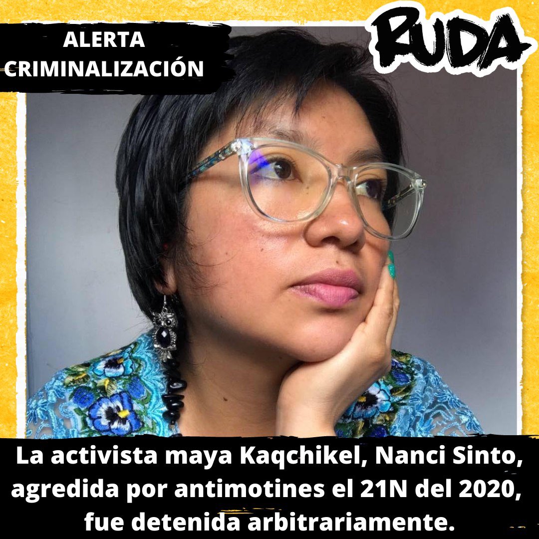 ruda_gt's tweet image. #AlertaCriminalización 🚨Nanci Sinto, activista Maya Kaqchikel, fue detenida arbitrariamente por la PNC en horas de la mañana. En el 2020 fue agredida en las manifestaciones del #21N y hoy está siendo criminalizada. Más información pronto.
#LasQueLuchan
#LibertadParaNanci