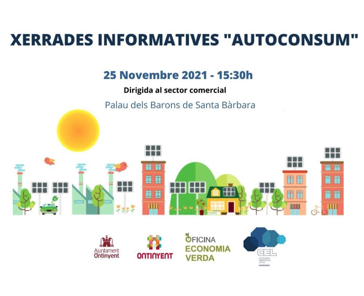 L’oficina d’economia verda en colaboració amb la <a href="/CelOntinyent/">CEL ONTINYENT</a> convida a tot el sector comercial a assistir a la xarrada informativa on s’explicaran les possibilitats per canviar el model energètic: 

T’esperem:
✅25 de novembre a les 15:30h
📌Palau dels Barons de Santa Bàrbara