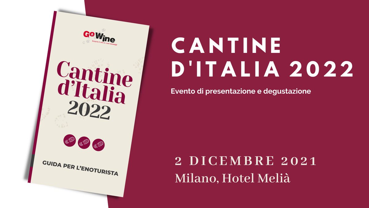 GoWine5's tweet image. Giovedì 2 dicembre Go Wine presenta in esclusiva a Milano l’edizione 2022 di #CantinedItalia, la Guida per l'Enoturista! 🍷
All'Hotel Melià, una serata dedicata alle oltre 750 cantine italiane che “valgono il viaggio”. 
Seguirà una importante degustazione dei vini top!