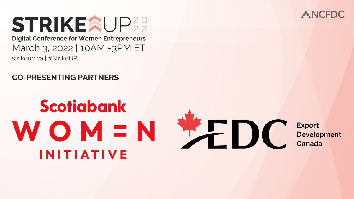 StrikeupCanada's tweet photo. StrikeUP 2022 is returning March 3! 🥳 🎉  We are grateful to our co-presenting partners The @scotiabank Women Initiative® and @ExportDevCanada for bringing this conference FREE to you again this year. We can’t wait to share our exciting lineup with you soon, stay tuned! 😍 https://t.co/Bx07acKSFk