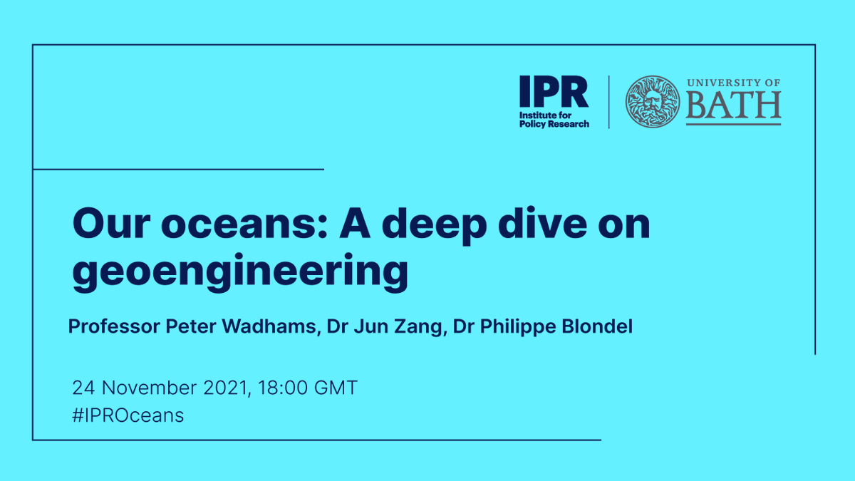 UniofBathIPR's tweet photo. Starting now 📢 'Our oceans: A deep dive on geoengineering' 🌊🔍 Feat. @Cambridge_Uni Prof. Peter Wadhams; @UniofBath @bathenganddes @JunZangBath; and @UniofBathSci @BathPhysics Philippe Blondel. 

Join us 💻➡️ https://t.co/gZ7mAJSflO #IPROceans https://t.co/6uu1Q2LPum
