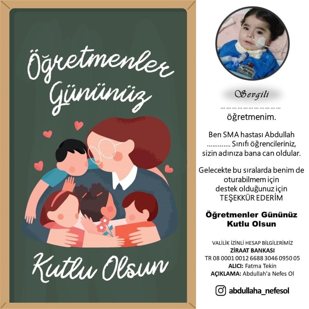 Geleceği aydınlatan öğretmenlerimizin #ÖğretmenlerGünü Kutlu olsun 

SMA Tip1 hastası Abdullah Bebeğimiz de büyüsün, öğrenciniz olsun istiyoruz.
Tedavi olabilmesi için desteklerinizi bekliyoruz.

#AbdullahYAZ2763eGÖNDER 10₺
TR 08 0001 0012 6688 3046 0950 05
ALICI: Fatma Tekin
