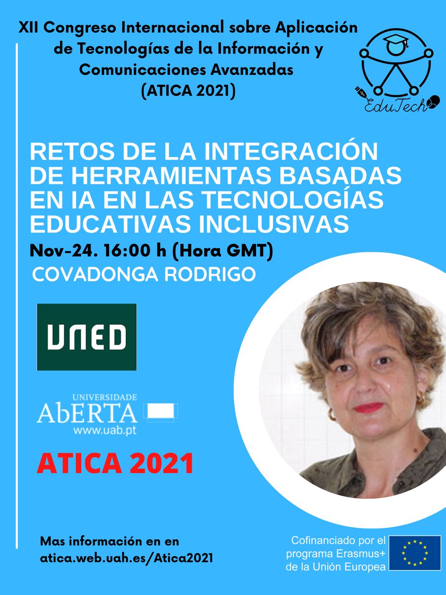 Edutech_Project's tweet photo. Participa en la Conferencia: Retos de la integración de herramientas basadas en IA en las tecnologías educativas inclusivas. Impartida por Covadonga Rodrigo
de la Universidad Nacional de Educación a Distancia. Mas información en: https://t.co/hQeK1BxjDu
@atica2021 @EUErasmusPlus https://t.co/fa0huMY1sn