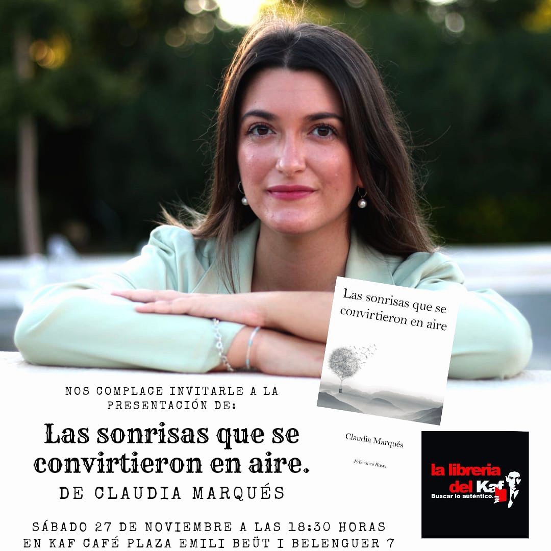 EdicionesR's tweet image. Este sábado 27 a las 18:30 horas, presentación en Kaf Café, librería del Kaf ( Pza Emili Beut i Belenguer 7)  de Valencia de la primera obra de Claudia Marqués: "Las sonrisas que se convirtieron en aire".¡Os esperamos!