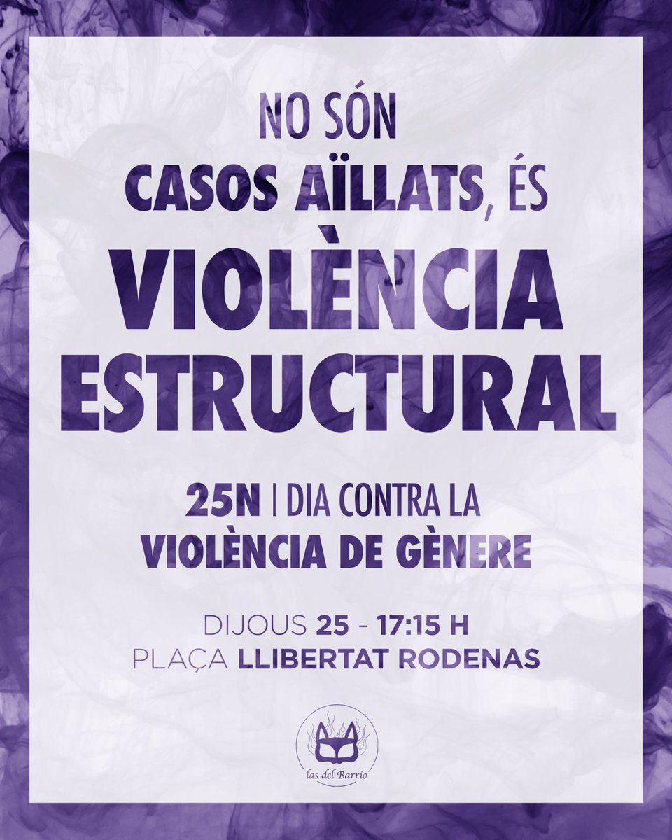 Aquest #25N ens trobem a les 17:15 a la Plaça Llibertat Rodenas i després farem columna per anar juntes cap a la mani unitària✊

💥No son casos aïllats, es violència estructural!💥