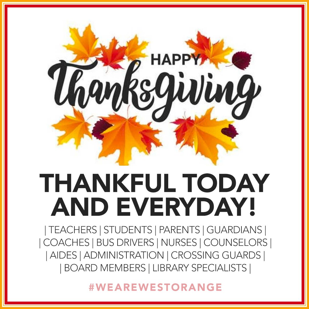 HAPPY THANKSGIVING!!! On this day, and everyday, we're so thankful for all of the members of our West Orange Public Schools family. Wishing you and your families Happy Thanksgiving! #wearewestorange
