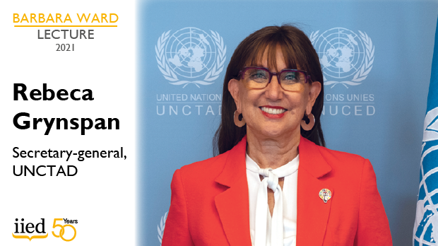 Barbara Ward Lecture 2021: Rebeca Grynspan, secretary-general, UNCTAD.