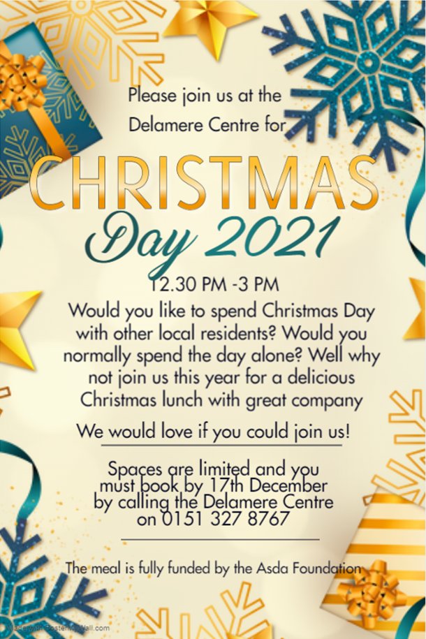 Would you normally spend Christmas Day alone? 
Join the Delamere Community Centre for a delicious Christmas lunch.

12:30pm-3pm, Christmas Day 2021.

You must book by 17th December by calling the Delamere Centre on 0151 327 8767. 💚
