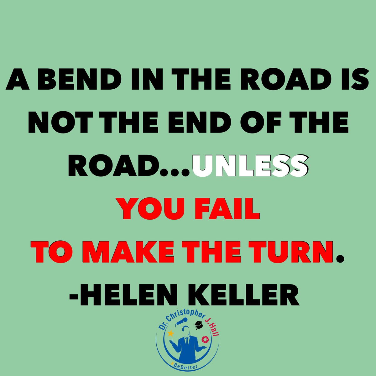 ChrisJHallSC's tweet photo. A bend in the road is not the end of the road…Unless you fail to make the turn. Helen Keller
#bend #motivation #overcome #fitness #success #evolve #improvise #grow #learn #change #adaptandovercome #adjust #lifepivot #reinvent #reimagine #inspiration #resilience #grind #BeBetter https://t.co/vQgAdMuNvl