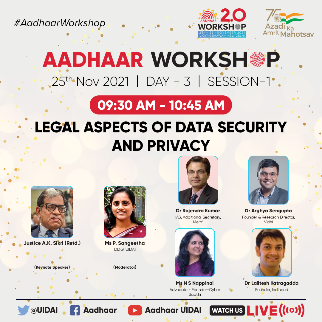 UIDAIHyderabad's tweet photo. #Aadhaarworkshop
Watch the detailed deliberations by the experts on Session 6: “Legal Aspects of Data Security and Privacy” live here on Nov 25, 2021 from 09:30 AM to 10:45 AM .
Stay Tuned for more updates.
#Aadhaar #UIDAI https://t.co/oLBt9JLdHD