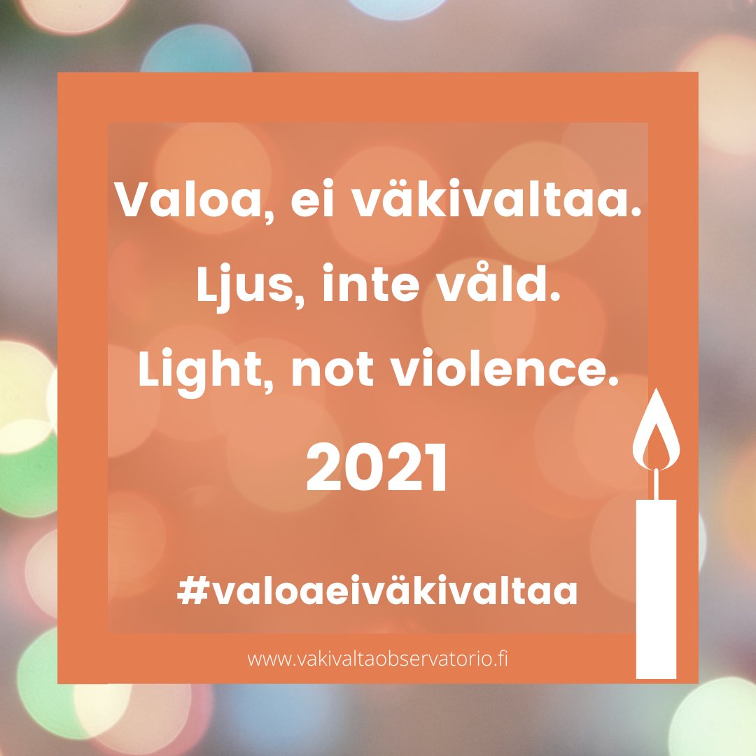 VakivaltaObs's tweet photo. 🕯️✨Valoa, ei väkivaltaa! ✨🕯️

Tänään 25.11. on YK:n naisiin kohdistuvan väkivallan vastainen päivä. 

Vuoden 2021 #Valoaeiväkivaltaa-kampanjan teemana on lähisuhdeväkivallan pitkäaikaisvaikutukset ja pandemian vaikutus lähisuhdeväkivallan kärjistymiseen.

#Ljusintevåld https://t.co/K8vrqZuUCw