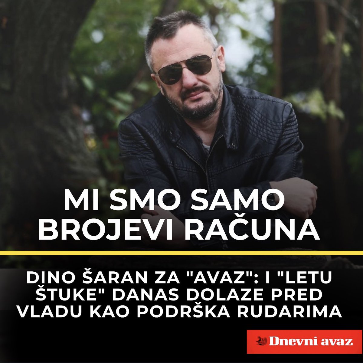 DnevniAvaz's tweet photo. 🔺MI SMO SAMO BROJEVI RAČUNA /
Dino Šaran, frontmen sarajevske grupe "Letu štuke" podržava proteste rudara u Sarajevu pred zgradom Vlade FBIH.
- Skupimo se u što većem broju. Mi nećemo svirati, mi dolazimo kao podrška, kao građani.
#dinosaran #letustuke #podrska #rudari https://t.co/srNvYgeKsp