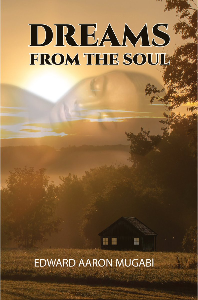 EdwardAMugabi's tweet photo. If you want to understand dreams and spirituality, you will love reading Dreams From The Soul. You will sure believe dreams are illustrations from the book your soul is writing about you.

Dreams From The Soul is a story of dreams and spirituality. https://t.co/aCe08vA5K1