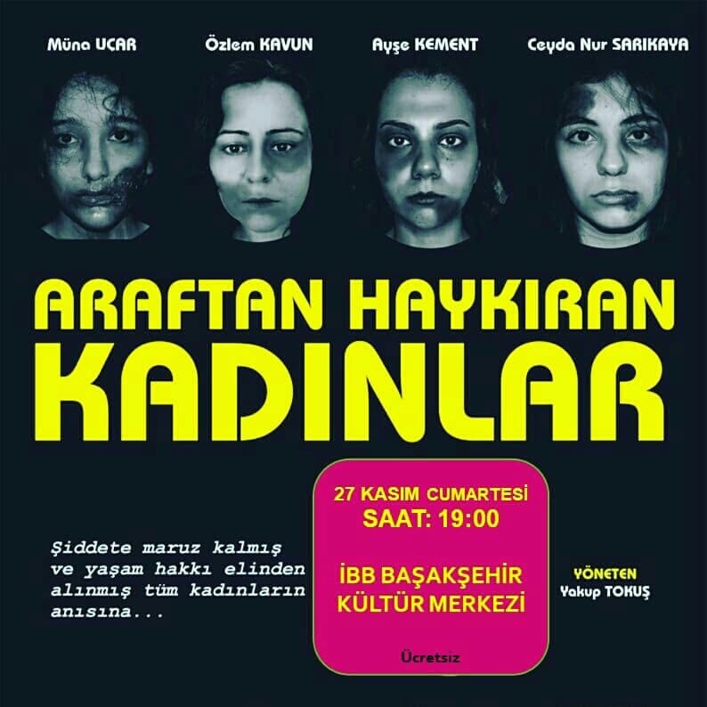 "Kadın'ın sözü var" temalı Uluslararası Kadına yönelik Şiddetle Mücadele Günü kapsamında ARAFTAN HAYKIRAN KADINLAR adlı oyunumuzu sergiliyoruz.
#KadinaSiddeteHayir #kadıncinayetleri 
#bahcelievler #basaksehir 
#tiyatro #etkinlik