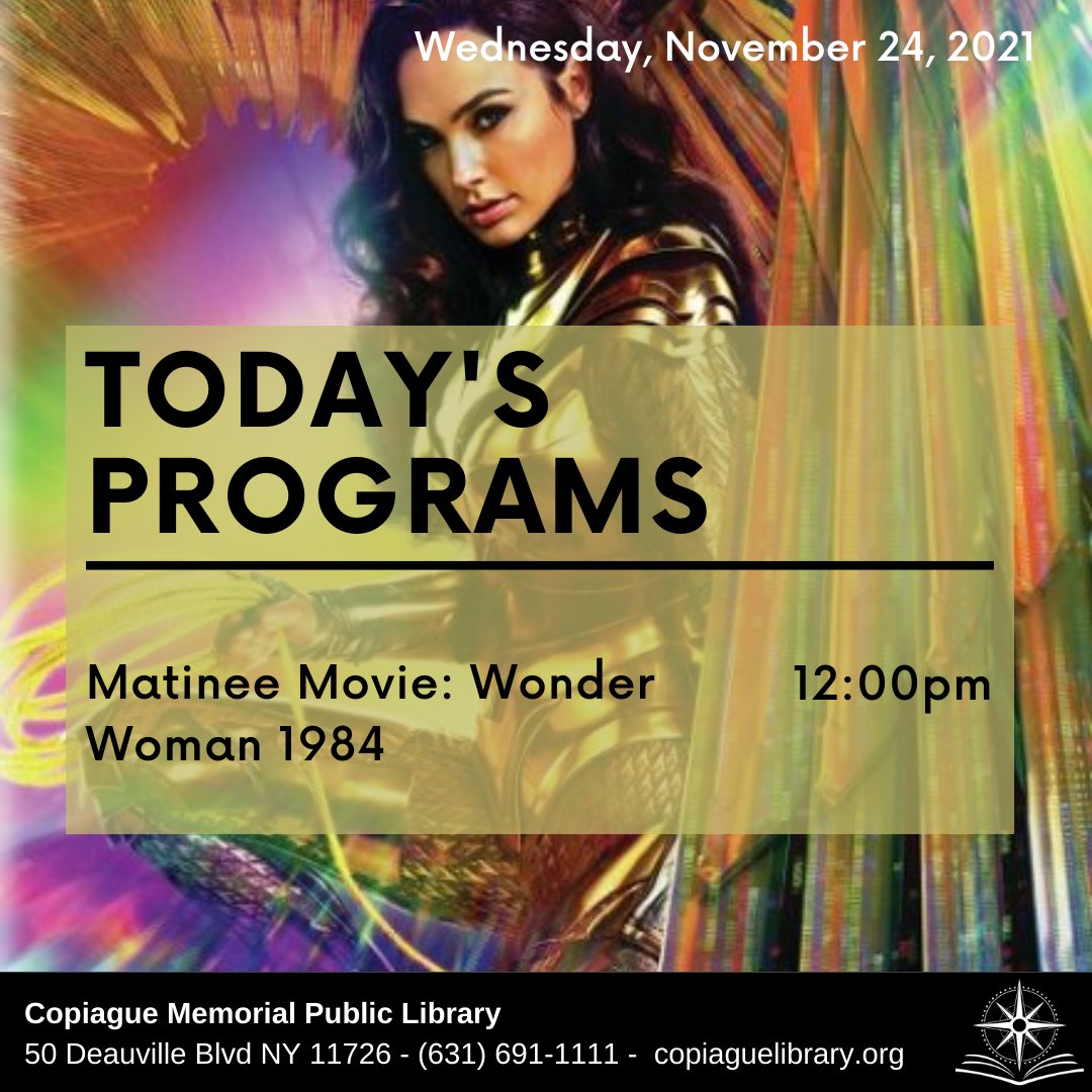 CopiagueLibrary's tweet image. Don&apos;t miss today&apos;s program!
bit.ly/MatineeMovieSON
#CopiagueLibrary #InPersonPrograms #Movies #Libraries #WonderWoman1984