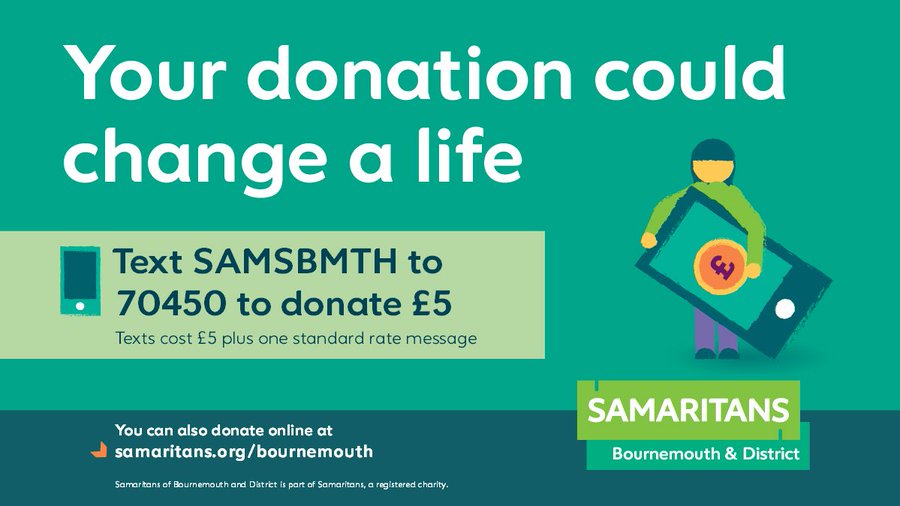 Could you help <a href="/SamsBournemouth/">B'mouth Samaritans</a> continue to be that vital listening ear, with a much needed donation?
#TalkToUs #60yearsoflistening
<a href="/samaritans/">Samaritans</a> <a href="/DorsetMind/">Dorset Mind</a> @HealthyDorset <a href="/DorsetHealth/">Dorset HealthCare</a> @DorsetCCG <a href="/BCPCouncil/">BCP Council</a> <a href="/PCCDorset/">Dorset PCC</a> <a href="/stann2/">Ann Luce</a> <a href="/bournemouthuni/">Bournemouth Uni</a> <a href="/SUBUBournemouth/">Students' Union at Bournemouth University</a> <a href="/Bournemouth_Psy/">Bournemouth Psych</a>