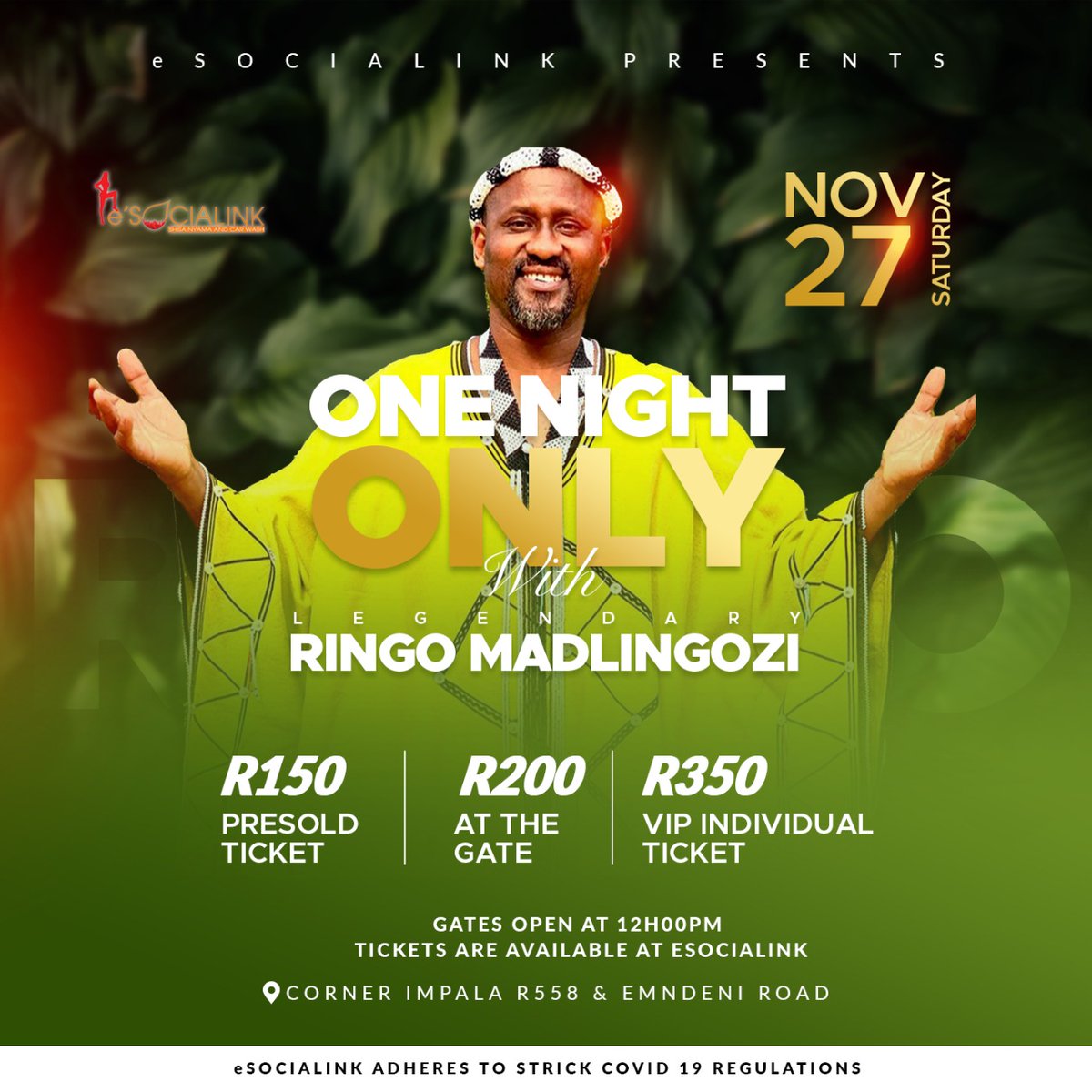ConceptVH's tweet photo. Events Calendar 📅

#eSociaLink present 'One Night ONLY' experience with the Legendary Ringo Madlingozi @ndiyagodola in Soweto .

🎟️: Tickets ONLY R150 pre sold n R200 at the gate.
*Covid-19 regulations strictly applies, No Mask, No Entry!! https://t.co/aG2bfdtoQe