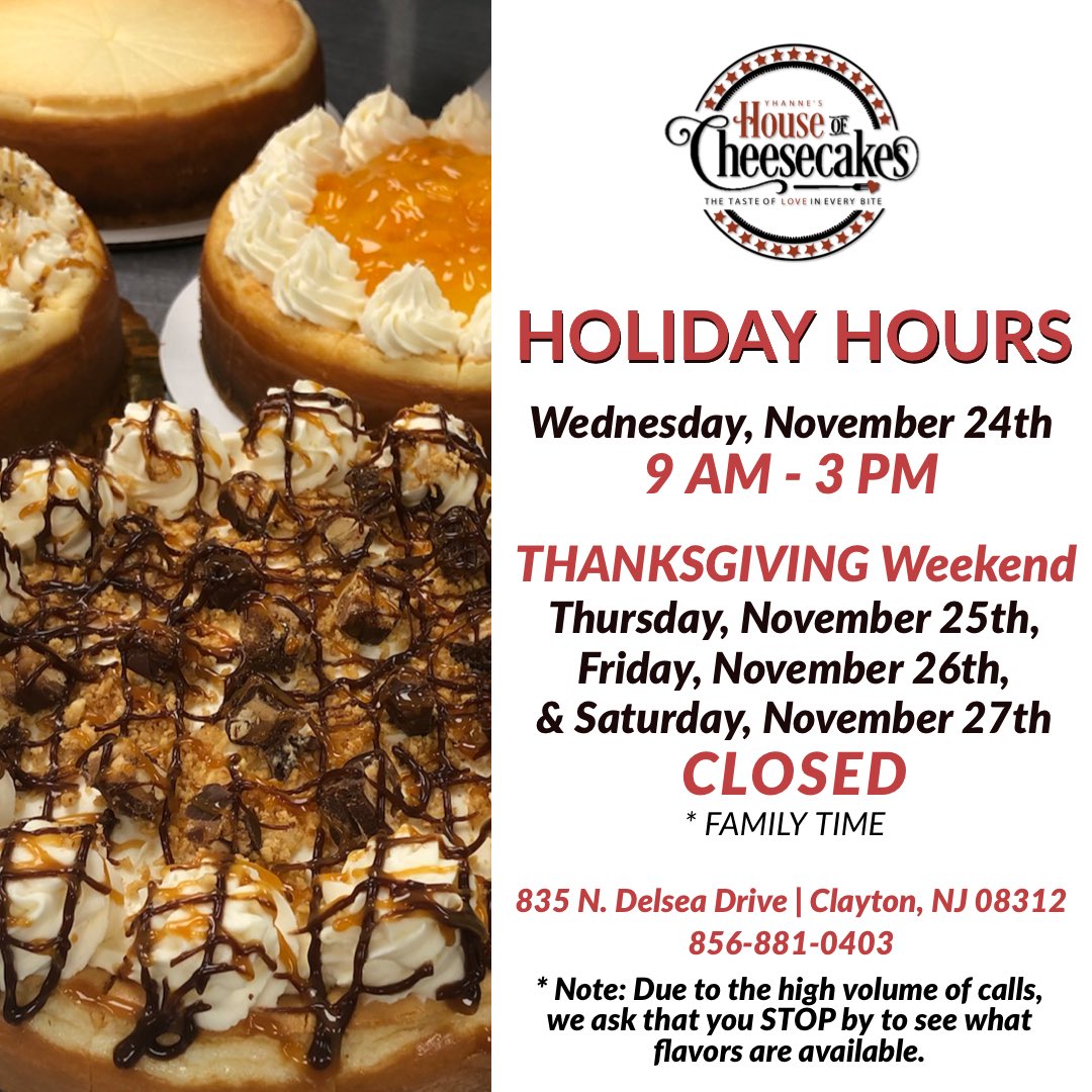 #Thanksgiving Hours
We’re OPEN TODAY from 9 AM - 3 PM OR until supplies last. A variety of flavors in Large &amp; Personal sizes are available for purchase on a First Come, First Serve Basis. No Purchase Limit. 
#ClaytonNJ #Cheesecakes #BlackOwnedBusiness #SmallBusinesses