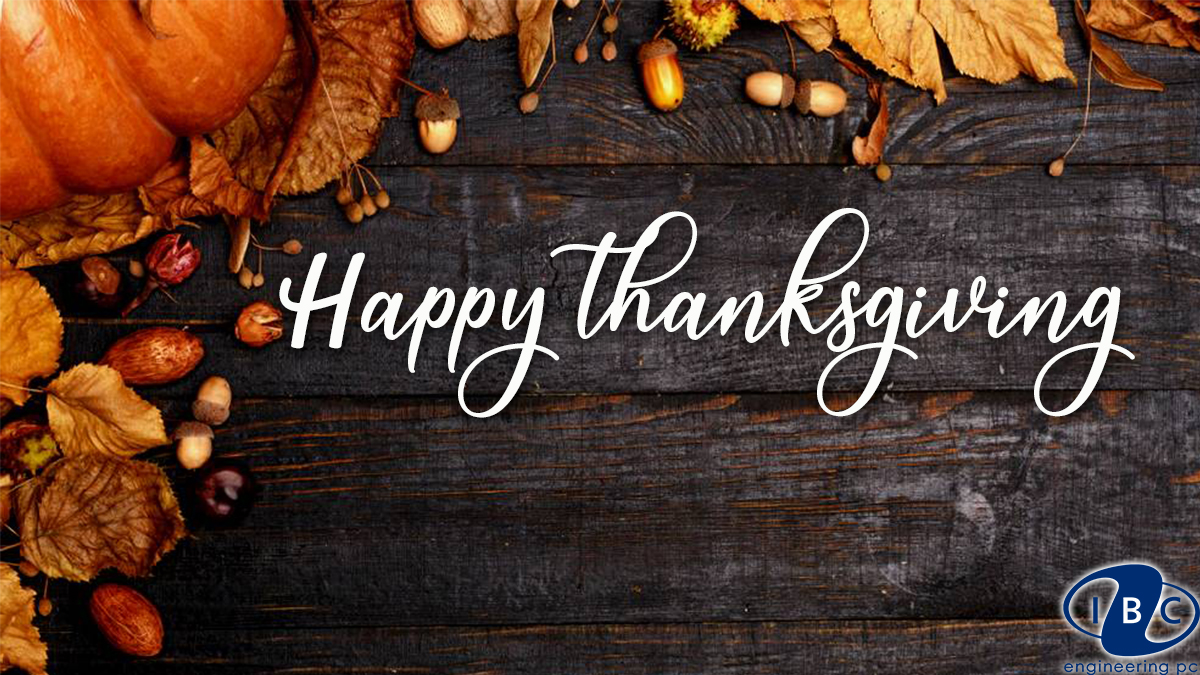 ibc_eng's tweet image. From Our IBC Family to Yours We Wish You a safe and Happy Thanksgiving! Our offices will be closed this Thursday November 25 &amp;amp; Friday 26. We will re-open on Monday November 29th.