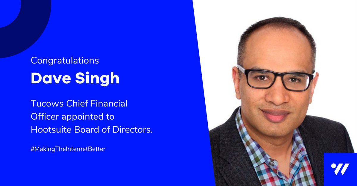A graphic that reads: Congratulations Dave Singh. Tucows Chief Financial Officer appointed to Hootsuite Board of Directors. Dave is a male presenting person of Indian heritage, he is wearing black square frame glasses, a patterned shirt and stripped blazer