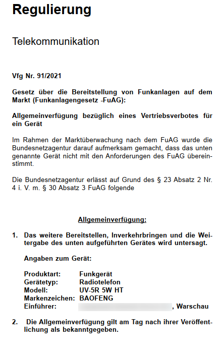 German telecommunications authority prohibits distribution, placement on the market + transfer of Baofeng UV-5R.

The tests of the measurement laboratory show that both the requirements of EN 62209-2:2010 as well as EN 60950-1:2006-1 are not met. 

Source: bnetza-amtsblatt.de/download/72