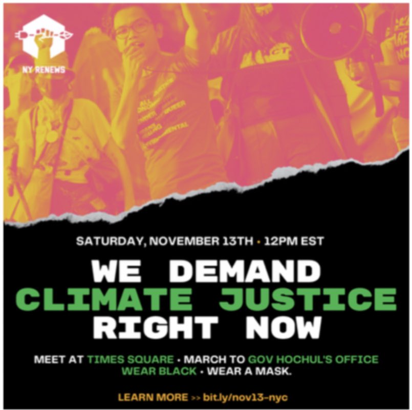 Tomorrow, take part in the march from Times Square to Governor Hochul’s office in demand for climate justice. The event starts at 12pm EST, to register for the event, please visit bit.ly/nov13-nyc for more information.