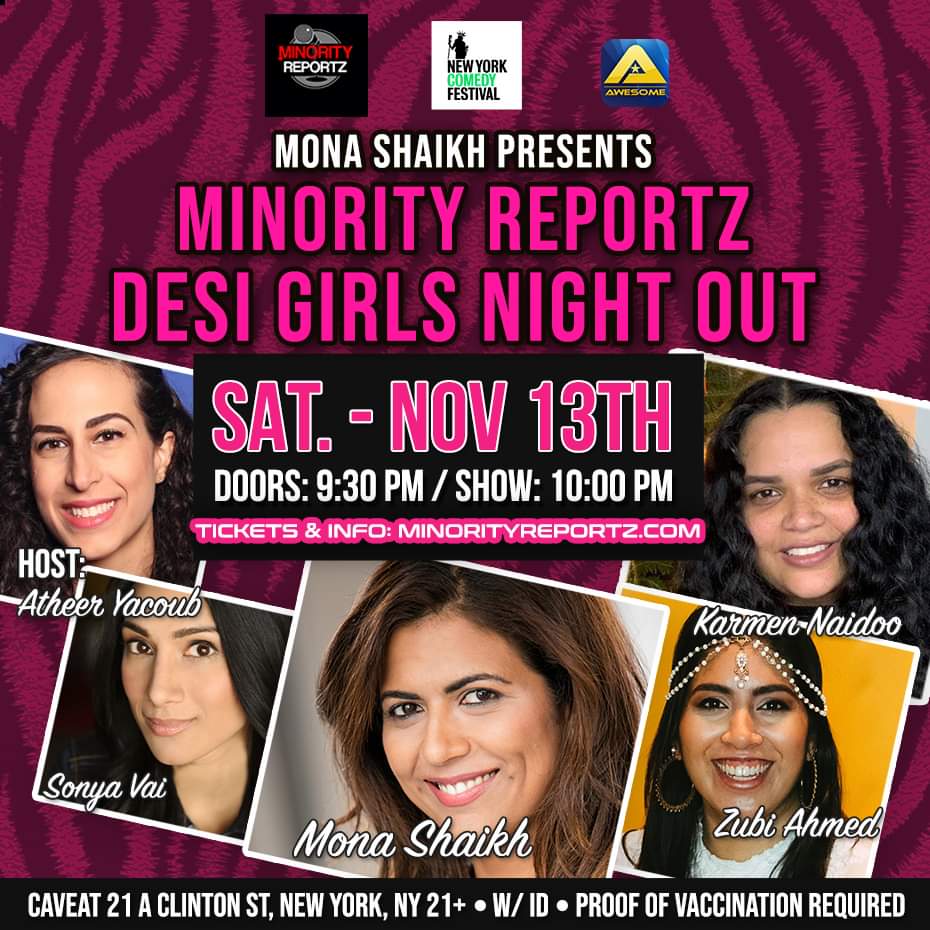 Mona Shaikh presents Minority Reportz Desi Girls Night Out <a href="/nycomedyfest/">New York Comedy Festival</a>!
Sat. Nov. 13th 10pm <a href="/caveatnyc/">CAVEAT</a>
Tickets: $10-$25 online
BUY: Minorityreportz.com

W/ <a href="/AtheerYacoub/">Atheer Yacoub</a> <a href="/KarmenNaidoo/">Dramala Harris</a> @SonyaVai <a href="/DamnZoob/">zubi ahmed</a> and Me!

Thanks <a href="/awesomeitv/">Awesome TV</a> and <a href="/radiozindagi/">Radio Zindagi 1550AM</a>! pic.x.com/23v8W6WKJX
