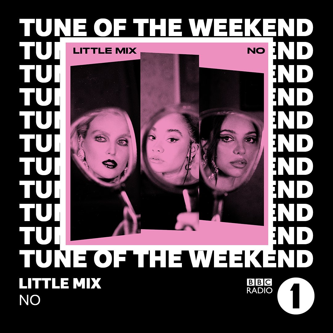 LittleMix's tweet image. No is the Tune of the Weekend this week on @BBCR1  💖