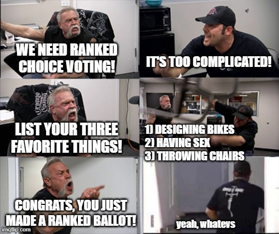 Another one for <a href="/RCVMemes/">Ranked Choice Voting Memes</a> on this Happy Friday!