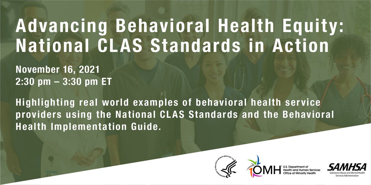 HHS_IEA's tweet photo. #SaveTheDate: On Tuesday, November 16 at 2:30 p.m. ET, @MinorityHealth  will join @samhsagov to discuss how #BehavioralHealth providers are using the National #CLASStandards and the Behavioral Health Implementation Guide to advance health equity. Register: https://t.co/YbjP4Gla4N https://t.co/4FpxQo6kxq