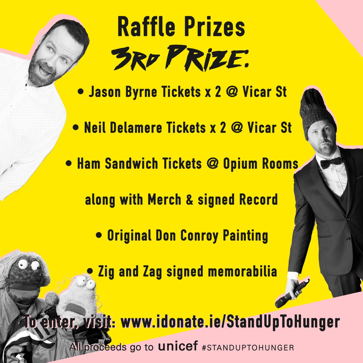 StandUpToHunger's tweet image. Check out our amazing raffle prizes! @jomcnally ! @Tommedian ! @FoilArmsAndHog  @DustinOfficial ! 
Tickets only €7!   2 for €10!!   5 for €20!!!
To enter go to: idonate.ie/raffle/StandUp…
All proceeds go to @unicefireland #Yemen fund