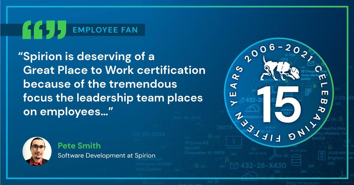 The celebration of our 15 year anniversary was made that much more meaningful with a Great Place to Work award. Here's what Pete from Software Development thinks about the way Spirion treats its employees: ow.ly/ecCY50GALEg