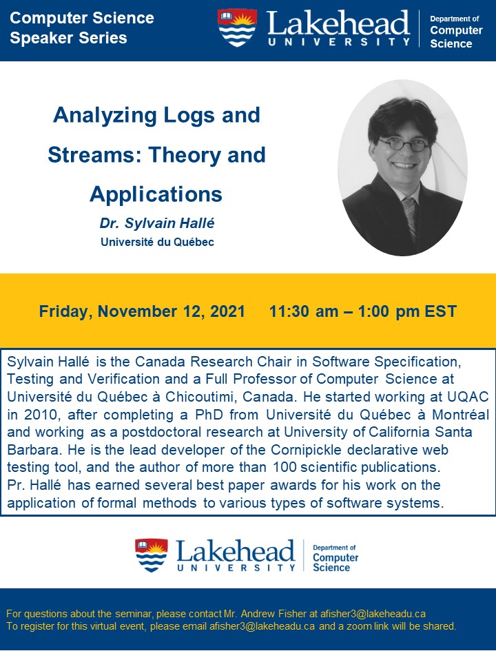 cs_lakehead's tweet photo. Today's guest speaker for our Graduate Seminar is Dr. Sylvain Hallé from Université du Québec. He will be presenting his work on Analyzing Logs and Streams: Theory and Applications! Join us at 11:30 am! #seminars #computerscience #research #software #universitiesincanada https://t.co/6BFiNjyIjb