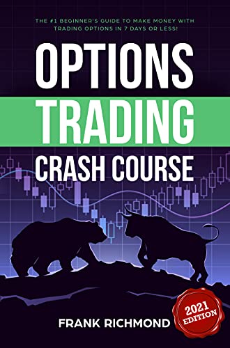 Options Trading Crash Course: The #1 Beginner's Guide to Make Money ...