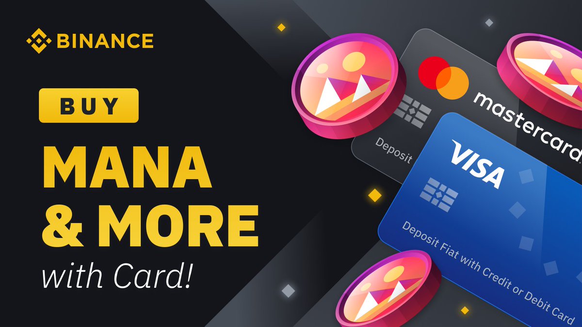 binance's tweet photo. You can now buy $MANA directly using your credit or debit card.

➡️ https://t.co/TO9V0s6A4C https://t.co/fUhEqEvemz