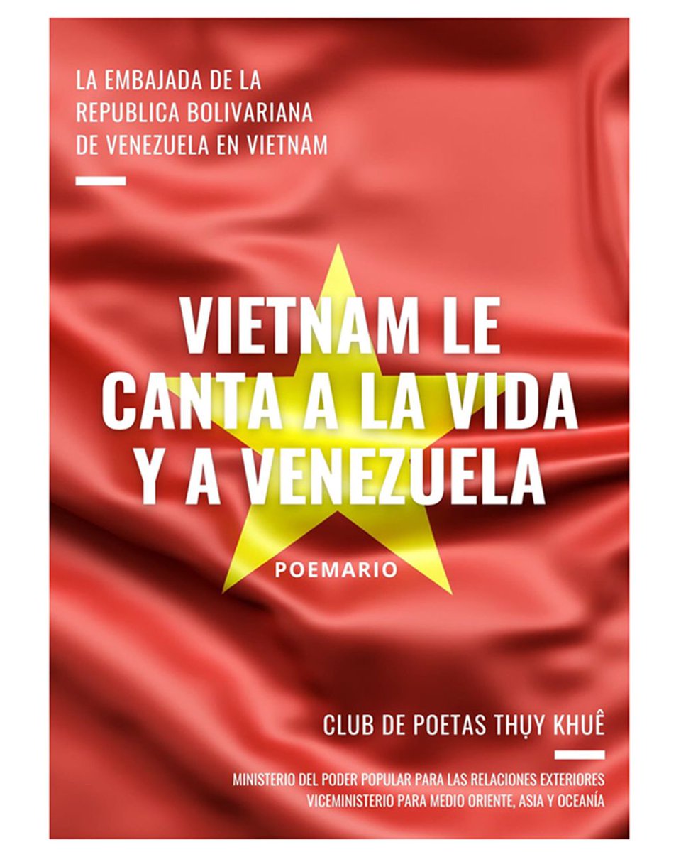 De la República Socialista de Vietnam, invitado de honor de la FILVEN 2021, recomiendo este hermoso poemario: "Vietnam le canta a la vida y a Venezuela", del Club de Poetas de Thuy Khue. Gracias al pueblo vietnamita por tanto amor a nuestro país! ==> cutt.ly/ATsGmjO