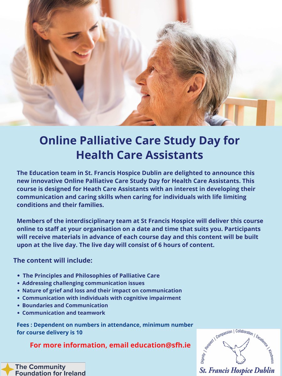 Calling all organisations with Health Care Assistants that would like to upskill in the area of Palliative Care! We can deliver this 1 day course to your staff at a time that suits you. For enquiries, email education@sfh.ie #palliativecare #education 
<a href="/SFHDublin/">St. Francis Hospice</a>
 
<a href="/CommunityFound/">Community Foundation Ireland</a>