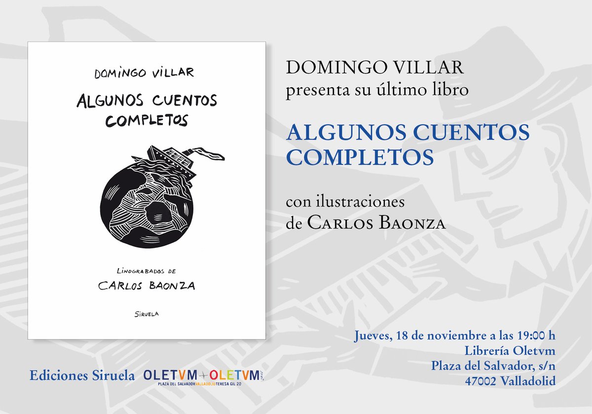 Siruela (@edicionesiruela) on Twitter photo ¡Ojo #Valladolid!
Domingo Villar presentará ALGUNOS CUENTOS COMPLETOS el próximo jueves, a las 19 h, en <a href="/Oletvm/">Librerías Oletvm</a>. Os esperamos.
siruela.com/catalogo.php?&… ¡Ojo #Valladolid!
Domingo Villar presentará ALGUNOS CUENTOS COMPLETOS el próximo jueves, a las 19 h, en <a href="/Oletvm/">Librerías Oletvm</a>. Os esperamos.
siruela.com/catalogo.php?&…