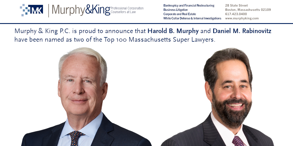 MurphyKingPC's tweet photo. Murphy &amp; King congratulates Shareholders Harry Murphy and Dan Rabinovitz on being selected for the 2021 Massachusetts Super Lawyers Top 100 list. https://t.co/sNp0lBimq0