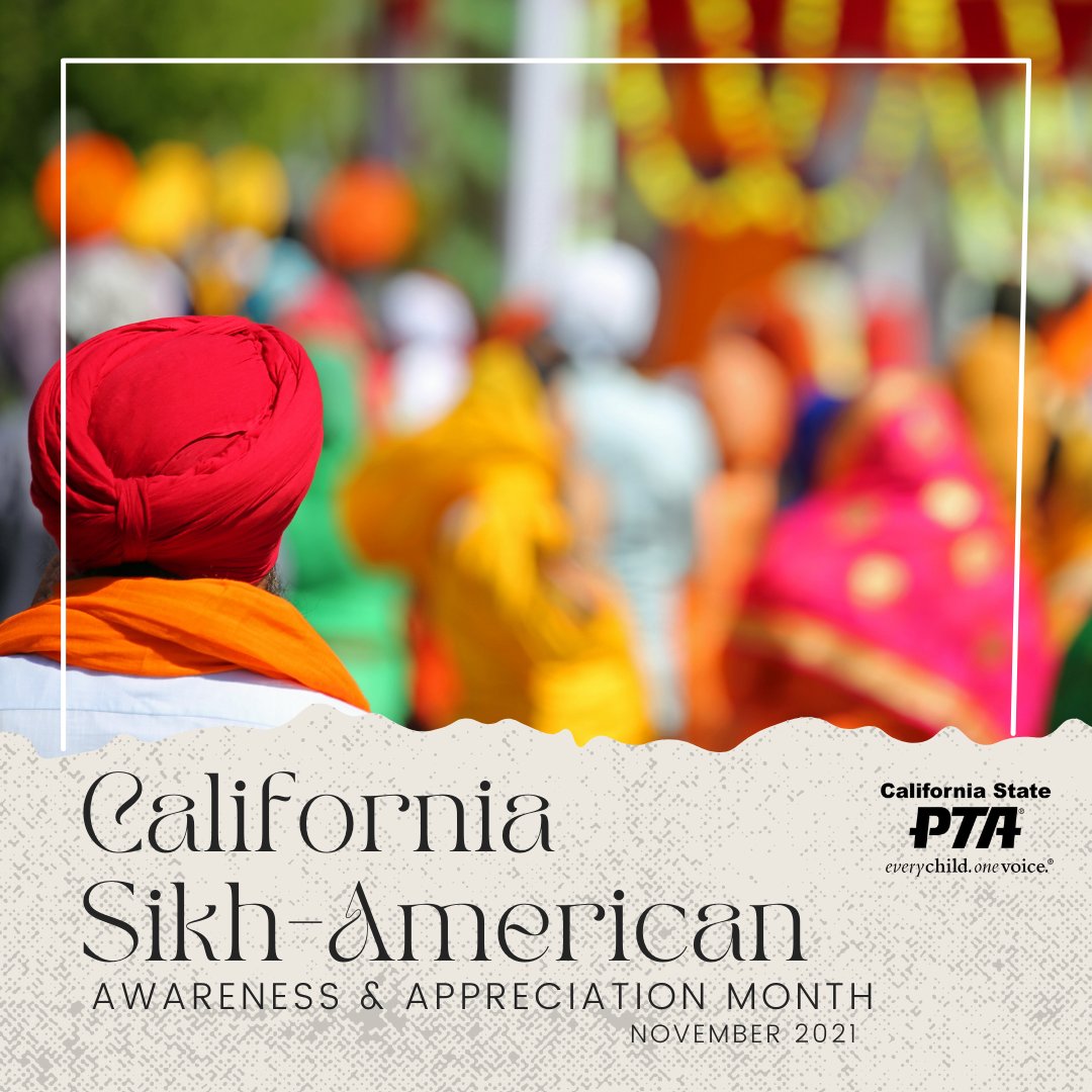 CaliforniaPTA's tweet photo. November is California Sikh-American Awareness and Appreciation Month. We encourage all PTA members to take time this month to learn about Sikh cuisine, music, culture and learn more about Sikh-American accomplishments and contributions. #PTA4Kids #DEI #multiculturalawareness https://t.co/e8jLhHPraq