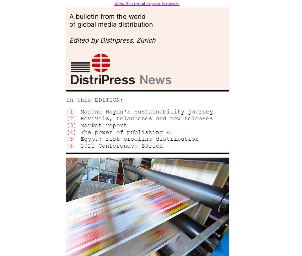 The third issue of the DISTRIPRESS NEWSLETTER is now available. In this edition we looked at Sustainability; The power of publishing AI; Egypt: risk-proofing distribution; and more. Click here to read the full issue: 
mcusercontent.com/762f0a8eb935f9…