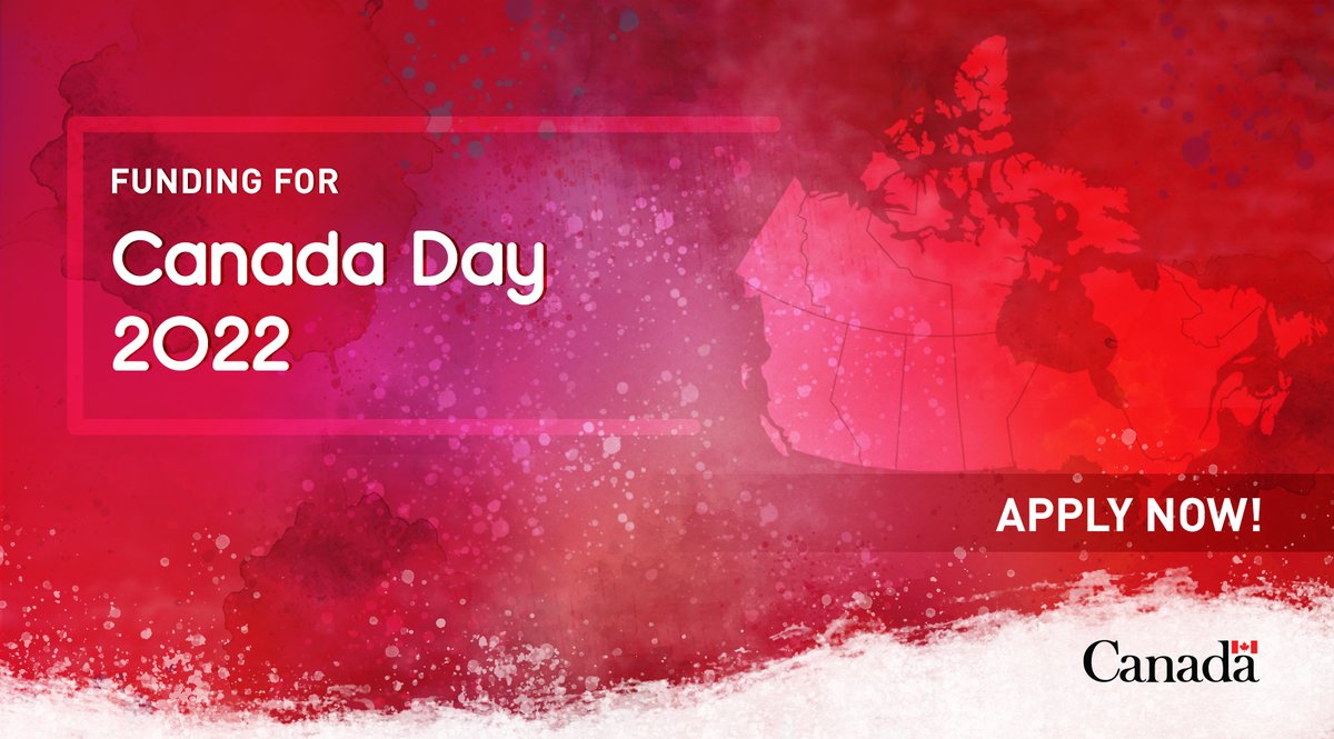 Map of Canada on a red background. Text: Funding for Canada Day 2022. Apply now! Canada wordmark.