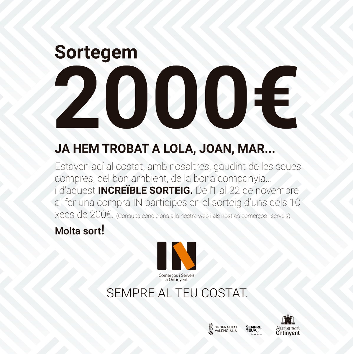 😱 Encara no has participat? Afanya't! 💳 Fins el 2️⃣2️⃣ de novembre, al fer una compra IN, participes en el sorteig d'un dels 🔟 xecs de 2️⃣0️⃣0️⃣ euros. 
🎉Bones compres i... MOLTA SORT! 🤩