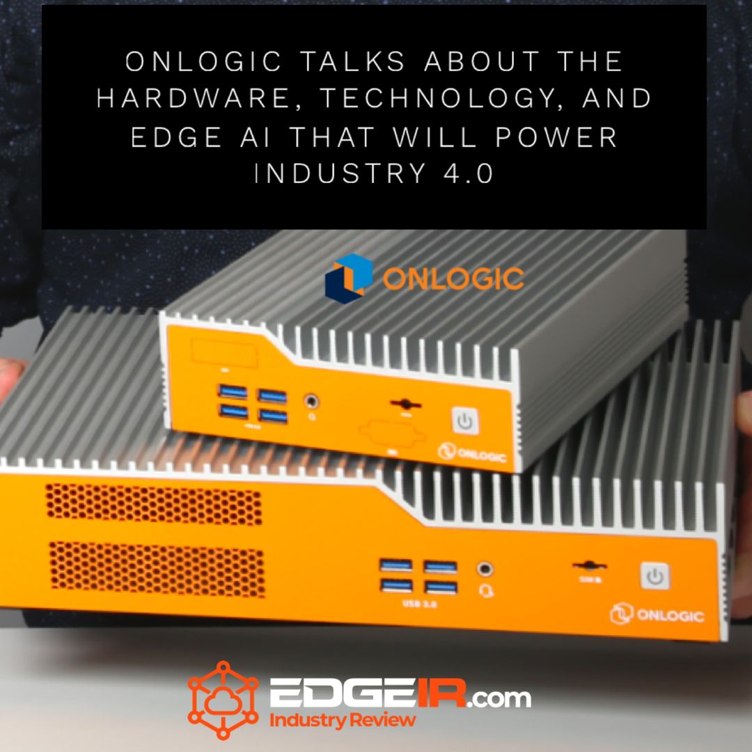 Edge_IR's tweet photo. .@OnLogic talks to https://t.co/BwQXq0EWbm about the hardware, technology, and edge AI that will power Industry 4.0 #edge #edgecomputing #edgeservers #edgecomputer #edgehardware #IoTedge #IoT #edgeAI #OnLogic #edgeir #edgeindustryreview https://t.co/GcdYjJLHAi https://t.co/4eYlmLW8Hu