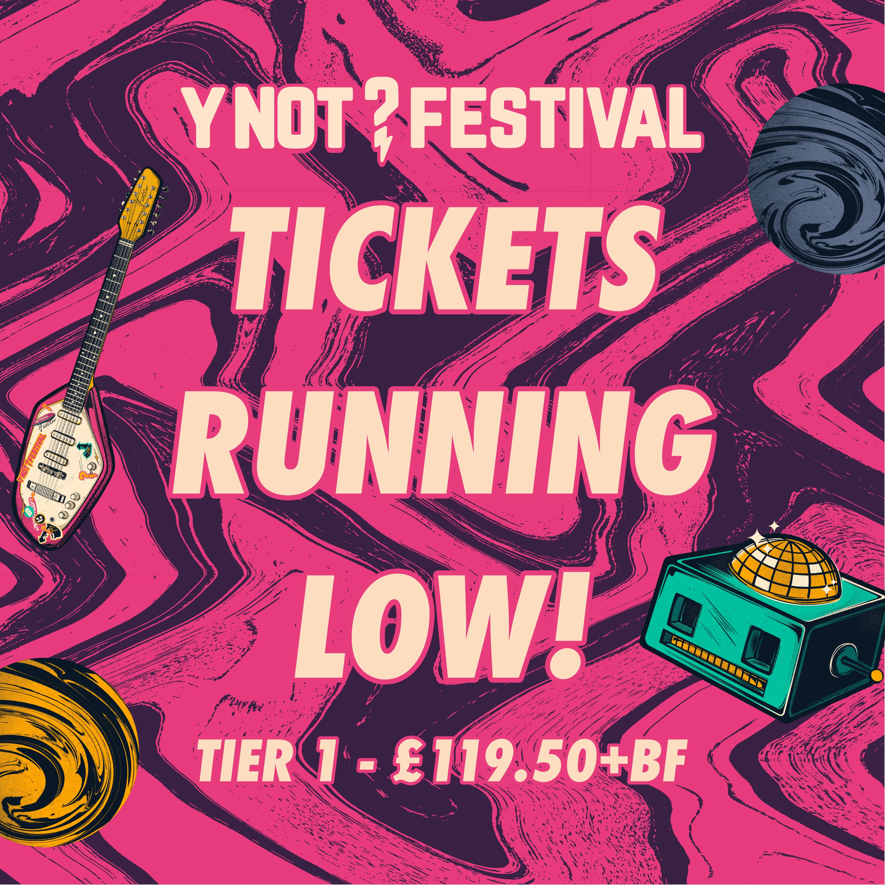 Y Not Festival ⚡ on Twitter "Tier 1 Is almost sold out, last chance to