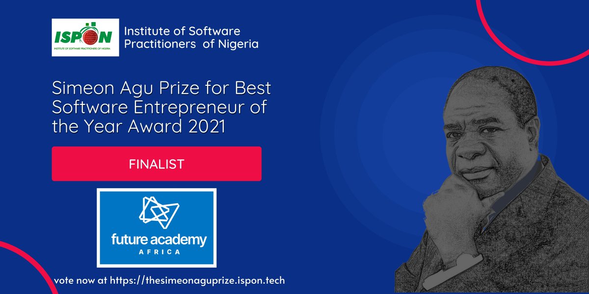 Meet the finalists: <a href="/futureacademyaf/">Future Academy Africa</a> is Africa’s leading UX design lab &amp; talent accelerator with core focus on User Experience while raising tech leaders in UX/Product Design, Mobile Dev, AI &amp; Data Science. You can vote for Future Academy Africa here: thesimeonaguprize.ispon.tech