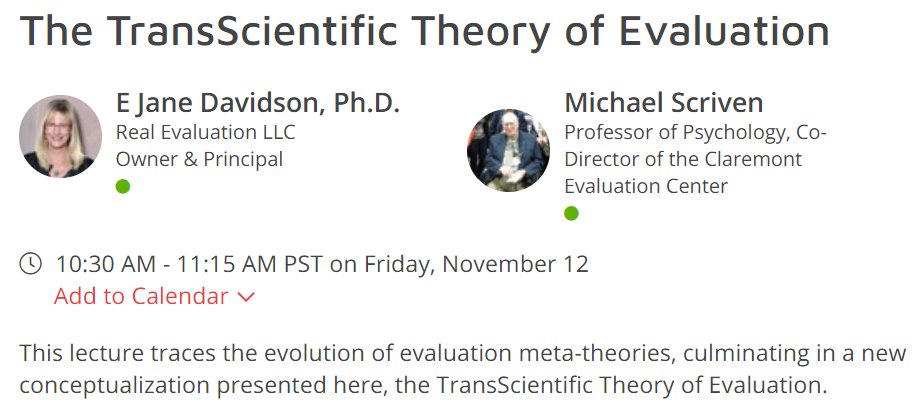 AEA colleagues, please join me today to hear about the #TransScientific Theory of #Evaluation - starting in about an hour at #Eval21. Expert lecture from Michael Scriven, @ejanedavidson chairing.