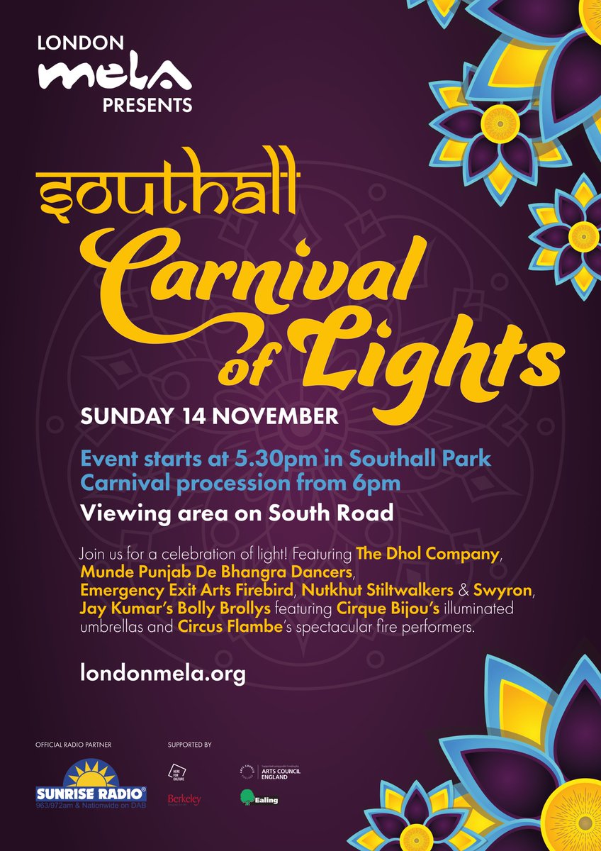 The London Mela (@thelondonmela) on Twitter photo Join us this Sunday for #Southall #CarnivalOfLights - a spectacular free event starting in #SouthallPark w/ <a href="/THEDHOLCOMPANY/">THE DHOL COMPANY</a> <a href="/mundepunjabde/">Munde Punjab De</a> <a href="/EEALondon/">Emergency Exit Arts</a> <a href="/nutkhutuk/">nutkhut</a> <a href="/XRedUK/">JK</a> <a href="/cirquebijou/">Cirque Bijou</a> <a href="/FlambeCircus/">Flambé Circus</a> and official radio partner <a href="/ThisIsSunrise/">Sunrise Radio</a> #HereForCulture Join us this Sunday for #Southall #CarnivalOfLights - a spectacular free event starting in #SouthallPark w/ <a href="/THEDHOLCOMPANY/">THE DHOL COMPANY</a> <a href="/mundepunjabde/">Munde Punjab De</a> <a href="/EEALondon/">Emergency Exit Arts</a> <a href="/nutkhutuk/">nutkhut</a> <a href="/XRedUK/">JK</a> <a href="/cirquebijou/">Cirque Bijou</a> <a href="/FlambeCircus/">Flambé Circus</a> and official radio partner <a href="/ThisIsSunrise/">Sunrise Radio</a> #HereForCulture
