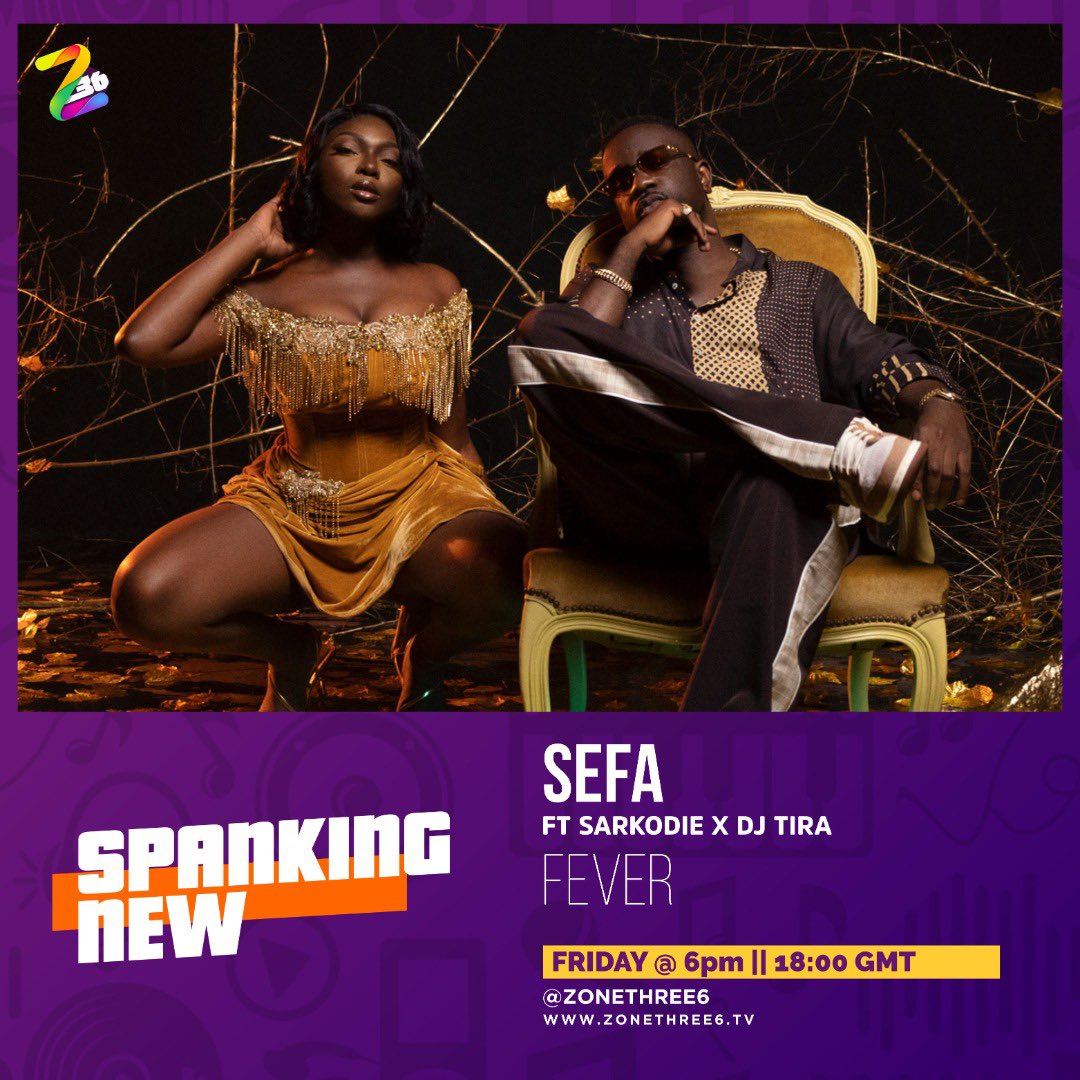 zonethree6's tweet photo. #SpankingNew || Be the first to watch @s3fa_gh’s video ‘Fever’ ft @sarkodie x @DJTira on #Zonethree6 today at 6pm WAT https://t.co/AiSMRVRQr1