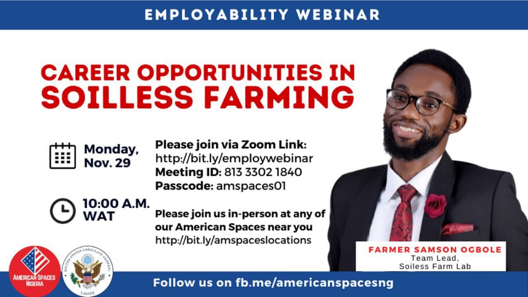 Samsonprolific's tweet photo. Interested in Soilless Farming?
Join Farmer Samson, the Team lead @sFarmLab as our guest on the November edition of the Employability Webinar.
Career Opportunities in Soilless Farming
Nov 29
https://t.co/FZQMAD9RO4
ID 813 3302 1840
PW amspaces01
#Amspacesathome #AmericanSpacesNG https://t.co/Wxg5QMBhr2